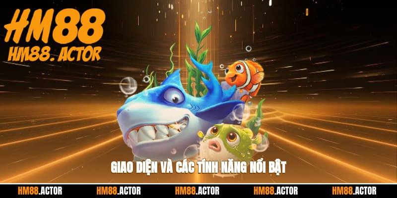 Những tính năng nổi bật khi tham gia bắn cá thần rồng